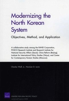 Modernizing the North Korean System: Objectives, Method, and Application - Wolf, Charles