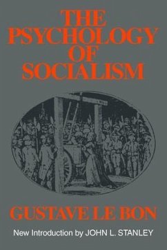 The Psychology of Socialism - Le Bon, Gustave