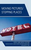 Moving Pictures/Stopping Places