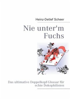 Nie unter'm Fuchs - Scheer, Heinz-Detlef