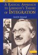 A Radical Approach to Lebesgue's Theory... - Bild 1
