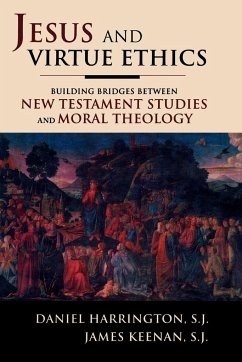 Jesus and Virtue Ethics - Harrington, Sj Daniel; Keenan, Sj James F.