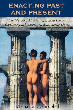 Enacting Past and Present - Grobbel, Michaela M.