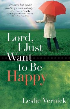 Lord, I Just Want to Be Happy - Vernick, Leslie