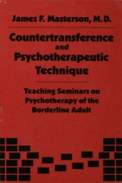 Countertransference and Psychotherapeutic Technique - Masterson M D, James F