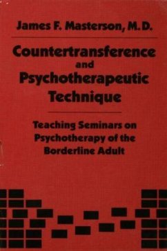 Countertransference and Psychotherapeutic Technique - Masterson, James F