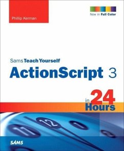 Sams Teach Yourself ActionScript 3 in 24 Hours - Kerman, Phillip