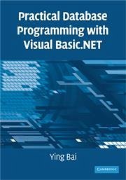 Practical Database Programming with Visual Basic.Net - Bai, Ying