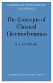 The Concepts of Classical Thermodynamics