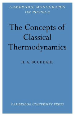 The Concepts of Classical Thermodynamics - Buchdahl, H. A.