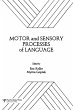 Motor and Sensory Processes of Language - Bild 1