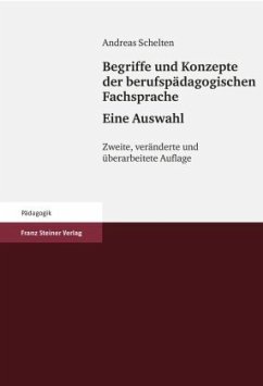 Begriffe und Konzepte der berufspädagogischen Fachsprache - Schelten, Andreas
