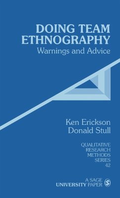 Doing Team Ethnography - Erickson, Kenneth Cleland; Stull, Donald