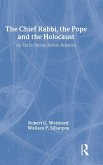The Chief Rabbi, the Pope, and the Holocaust The Chief Rabbi, the Pope, and the Holocaust