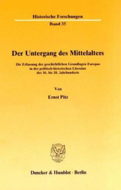 Der Untergang des Mittelalters. - Pitz, Ernst