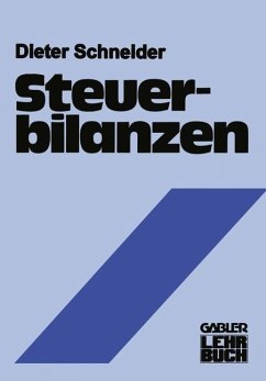 Steuerbilanzen - Schneider, Dieter