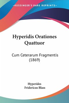 Hyperidis Orationes Quattuor