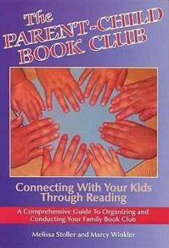 Parent-Child Book Club: Connecting with Your Kids Through Reading - Stoller, Melissa; Winkler, Marcy