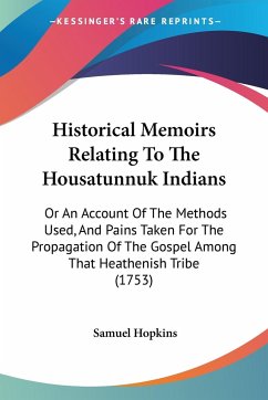 Historical Memoirs Relating To The Housatunnuk Indians - Hopkins, Samuel