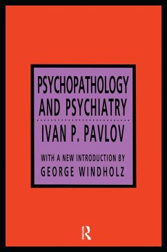 Psychopathology and Psychiatry - Pavlov, Ivan P
