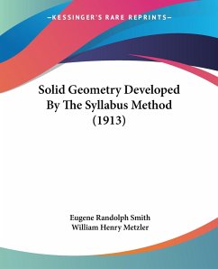 Solid Geometry Developed By The Syllabus Method (1913) - Smith, Eugene Randolph