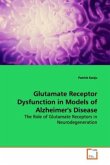 Glutamate Receptor Dysfunction in Models of Alzheimer's Disease