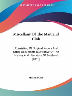 Miscellany Of The Maitland Club