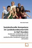 Soziokulturelle Kompetenz im Landeskundeunterricht in DaF-Stunden