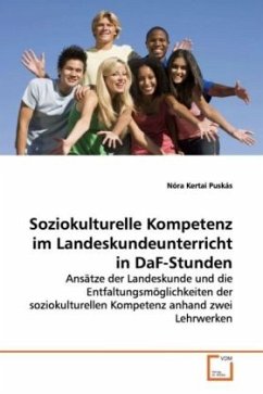 Soziokulturelle Kompetenz im Landeskundeunterricht in DaF-Stunden - Kertai Puskás, Nóra