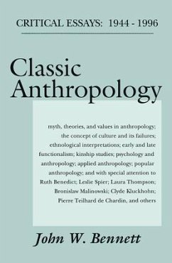 Classic Anthropology - Bennett, John W