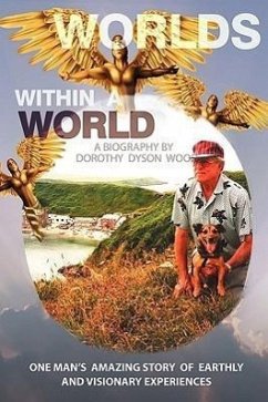 Worlds Within a World - Dorothy Dyson Wood, Dyson Wood; Dorothy Dyson Wood