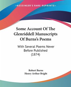 Some Account Of The Glenriddell Manuscripts Of Burns's Poems - Burns, Robert