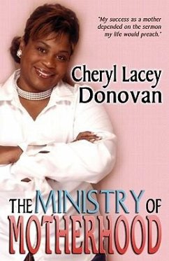 The Ministry of Motherhood (Peace in the Storm Publishing Presents) - Donovan, Cheryl Lacey