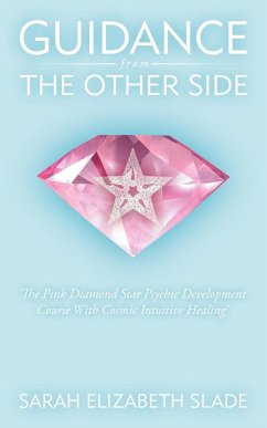 Guidance from the Other Side - Sarah Elizabeth Slade, Elizabeth Slade; Sarah Elizabeth Slade