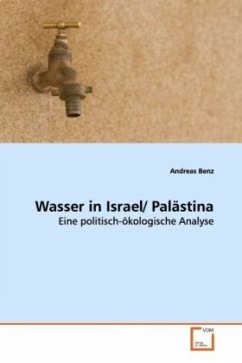 Wasser in Israel/ Palästina - Benz, Andreas