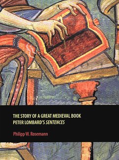 The Story of a Great Medieval Book - Rosemann, Philipp W