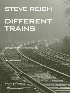 Steve Reich: Different Trains: For String Quartet and Pre-Recorded Performance Tape [With CD (Audio)]