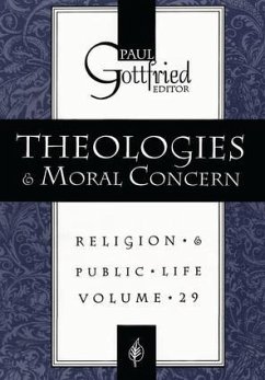 Theologies and Moral Concern - Gottfried, Paul Edward
