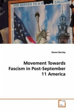 Movement Towards Fascism in Post-September 11 America - Barclay, Devon