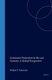 Consumer Protection in the 21st Century: A Global Perspective