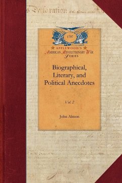 Biographical, Literary, and Political Anecdotes - John Almon