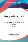 Rig's Spruche, Rigs Mal Rig's Spruche, Rigs Mal