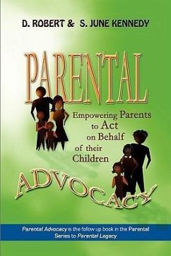 Parental Advocacy - Kennedy, D. Robert; Kennedy, S. June; D. Robert Kennedy and S. June Kennedy