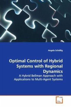 Optimal Control of Hybrid Systems with Regional Dynamics - Schöllig, Angela