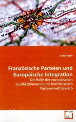Französische Parteien und Europäische Integration - Hager, Lutz