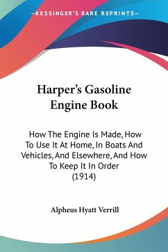 Harper's Gasoline Engine Book - Verrill, Alpheus Hyatt