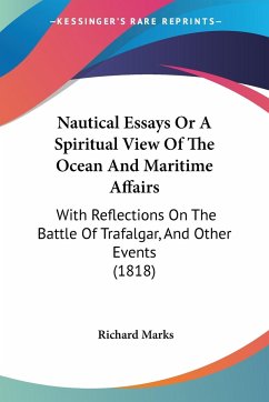 Nautical Essays Or A Spiritual View Of The Ocean And Maritime Affairs