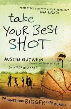 Take Your Best Shot - Gutwein, Austin; Hillard, Todd