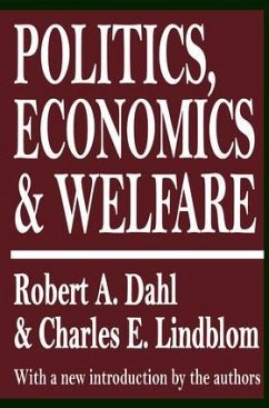 Politics, Economics, and Welfare - Dahl, Robert A