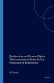 Biodiversity and Human Rights: The International Rules for the Protection of Biodiversity